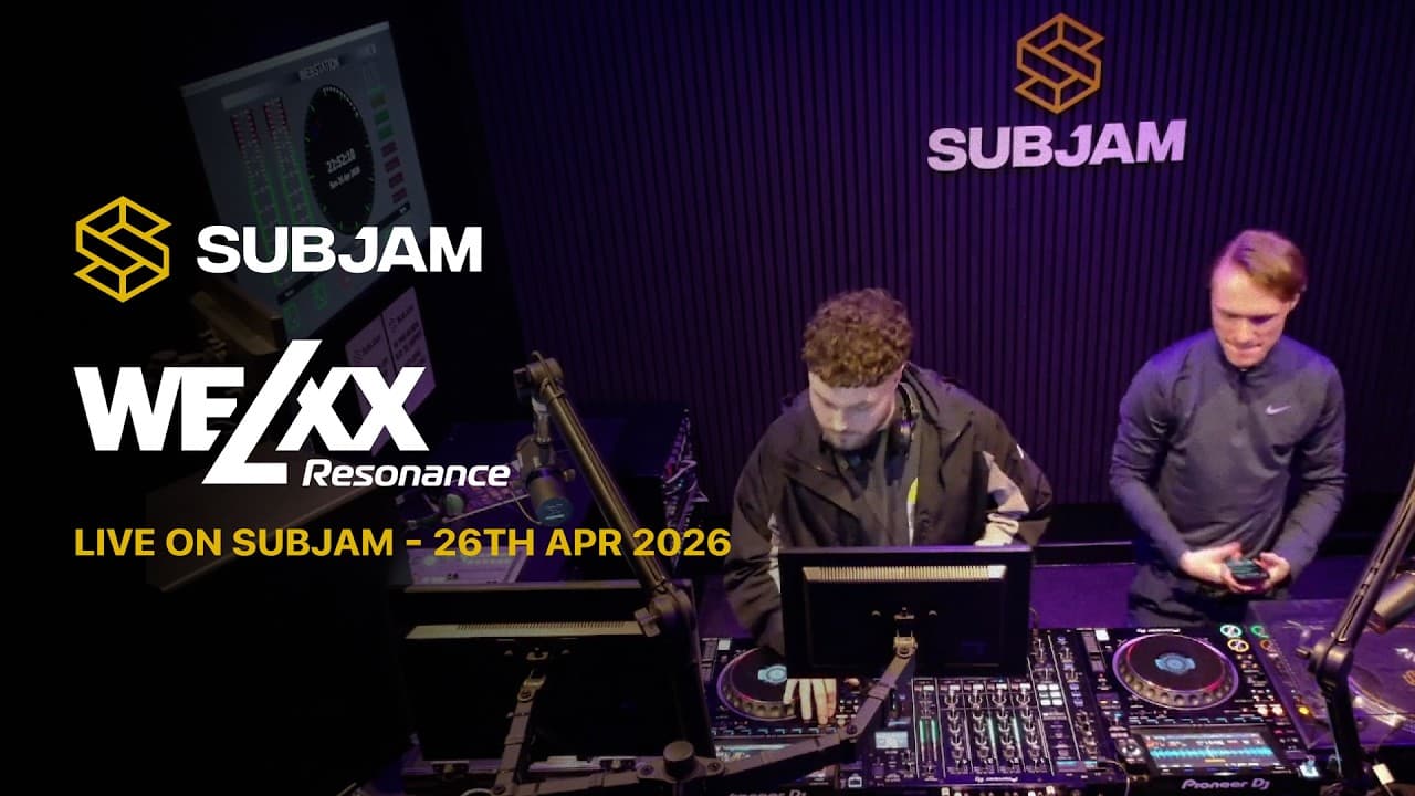 WELXX Live on Subjam - 26th April 2026